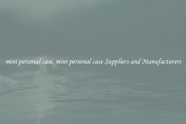 mini personal case, mini personal case Suppliers and Manufacturers