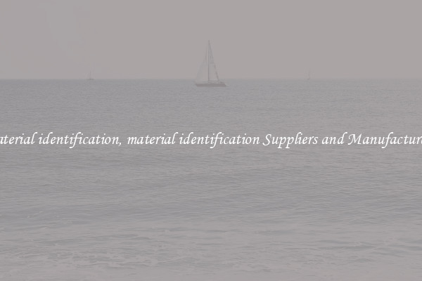 material identification, material identification Suppliers and Manufacturers