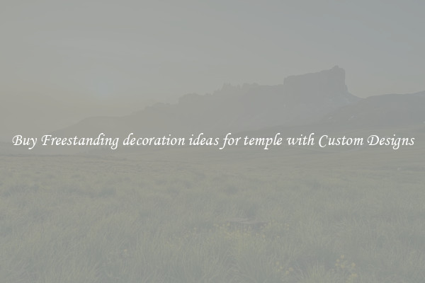 Buy Freestanding decoration ideas for temple with Custom Designs