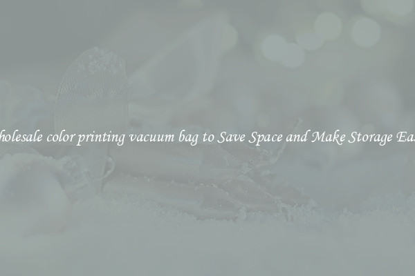 Wholesale color printing vacuum bag to Save Space and Make Storage Easier