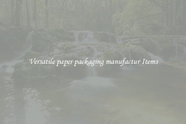 Versatile paper packaging manufactur Items
