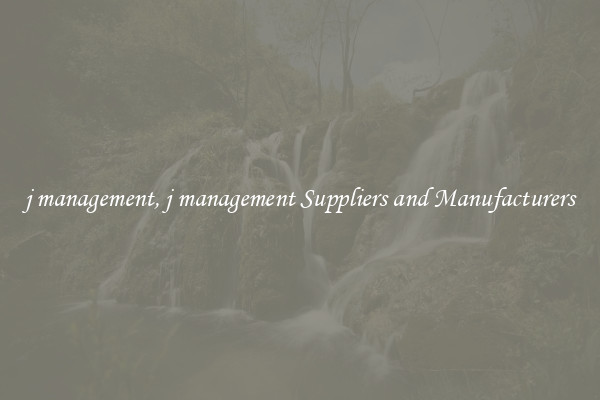 j management, j management Suppliers and Manufacturers